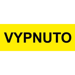 Plast.tabulka "VYPNUTO"
